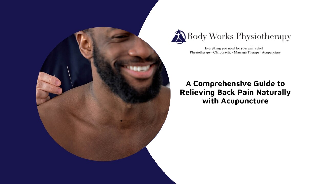 A Comprehensive Guide to Relieving Back Pain Naturally with Acupuncture