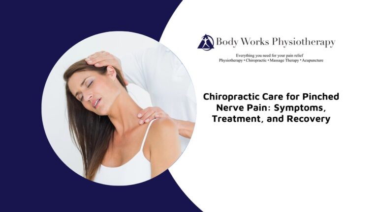 Chiropractic Care for Pinched Nerve Pain: Symptoms, Treatment, and Recovery