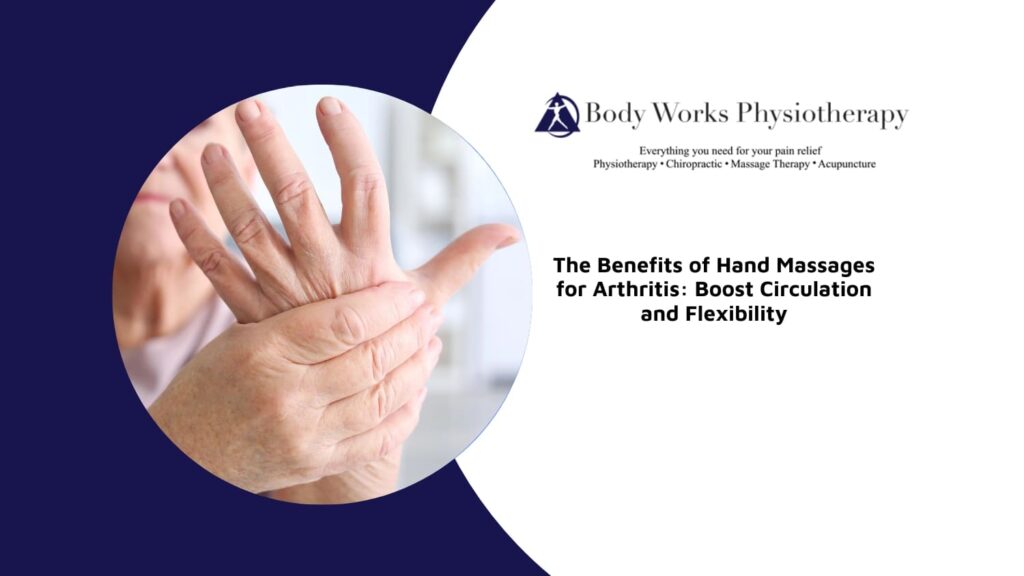 The Benefits of Hand Massages for Arthritis: Boost Circulation and  Flexibility