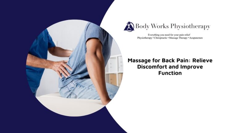 Massage for Back Pain: Relieve Discomfort and Improve Function