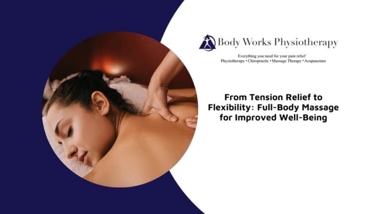 From Tension Relief to Flexibility: Full-Body Massage for Improved Well-Being