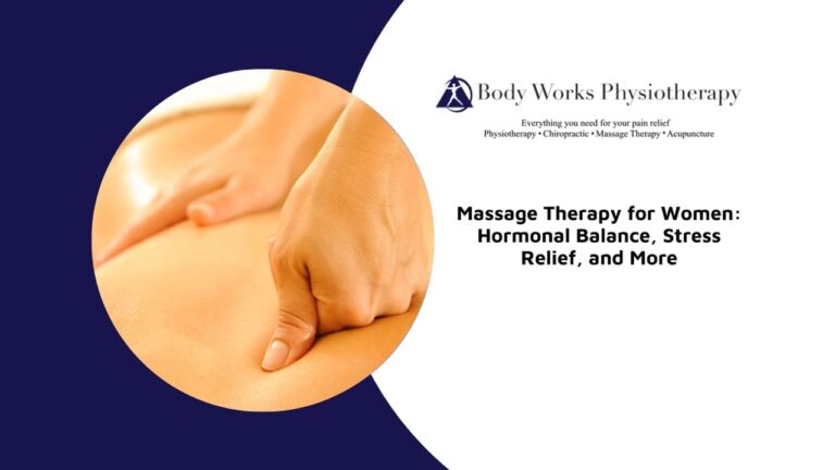 Massage Therapy for Women: Hormonal Balance, Stress Relief, and More